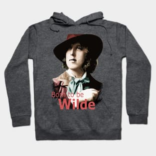 Born To Be - Oscar Wilde Hoodie